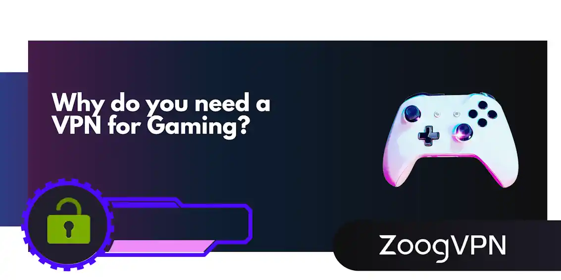 why do you need a vpn for gaming